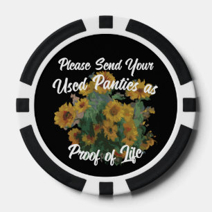 Please Send Your Used Panties Proof of Life 2041 Poker Chips
