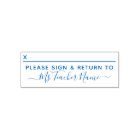 Please Sign and Return - Script Teacher Name Line