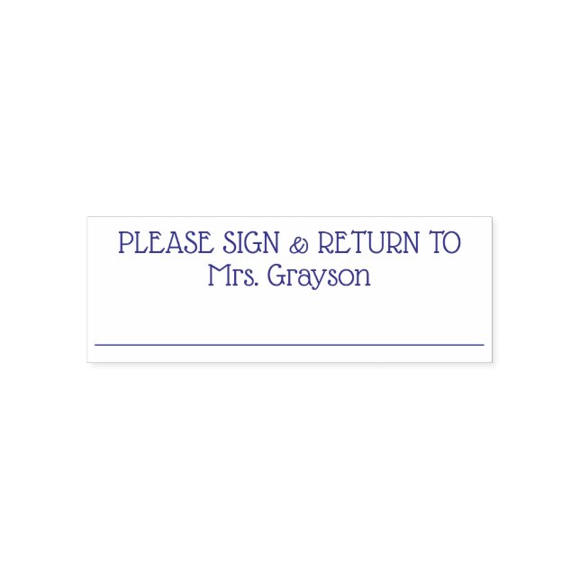 Please Sign & Return To Teacher Name Self-inking Stamp (Design)