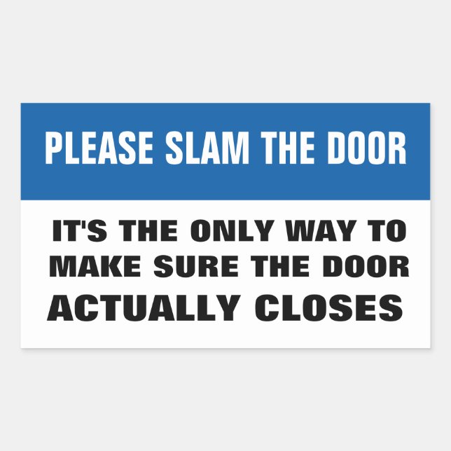 Please slam the door sticker (Front)