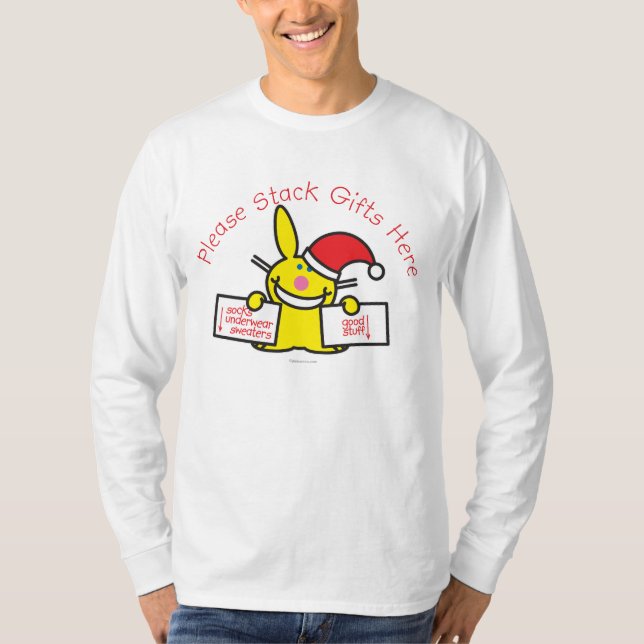 Please Stack Gifts Here T-Shirt (Front)