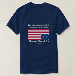 Please Stand By (US) - A MisterP Shirt