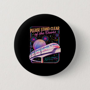Please stand clear of the doors monorail art Pleas 2 Inch Round Button