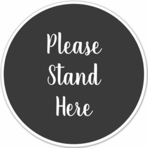 Please stand here custom script text black floor