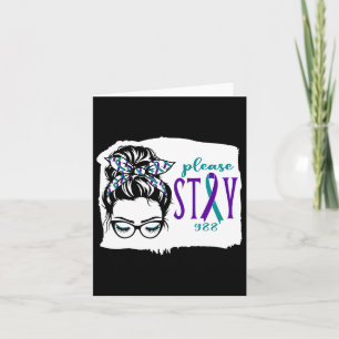 Please Stay Suicide Awareness 988 Messy Bun Teal P Card