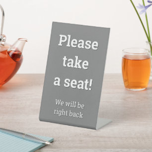 "Please take a seat!" Pedestal Sign