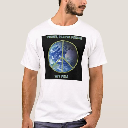 Please Try Peas T-Shirt