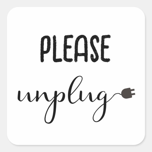 Please Unplug with Script Text and Plug  Square Sticker (Front)