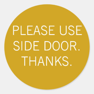 PLEASE USE SIDE DOOR. THANKS. CLASSIC ROUND STICKER