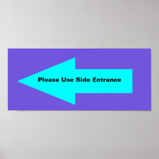 'Please Use Side Entrance' Sign. Customizable. Poster