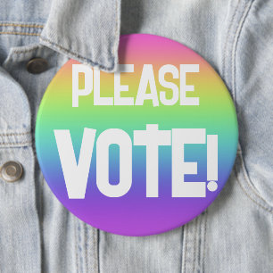 Please VOTE! Big Rainbow Campaign Button