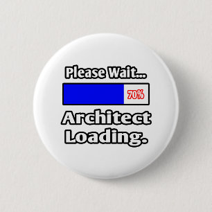 Please Wait...Architect Loading 2 Inch Round Button