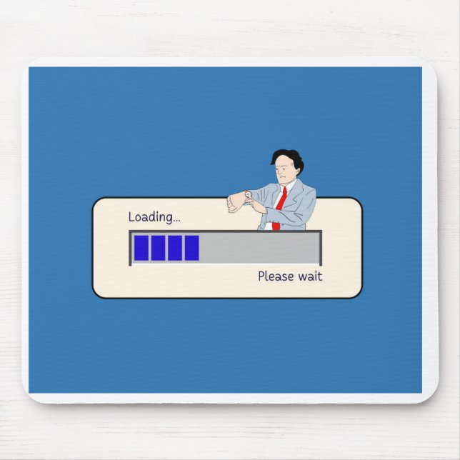 Please Wait Design Mouse Pad (Front)