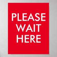 Please Wait Here Customizable Message Red