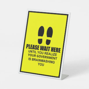 Please Wait Here Pedestal Sign