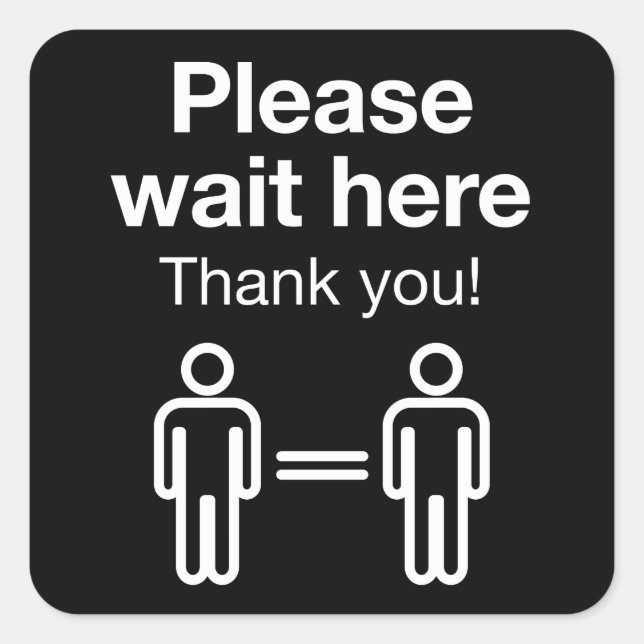 Please Wait Here Square Sticker (Front)