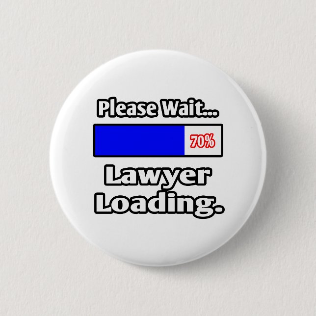 Please Wait...Lawyer Loading 2 Inch Round Button (Front)