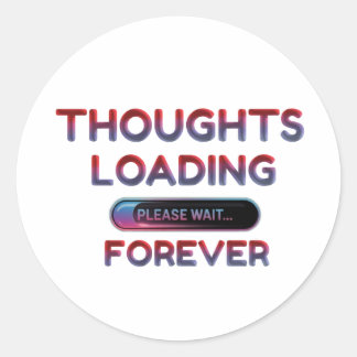 Please Wait… Still Loading Classic Round Sticker