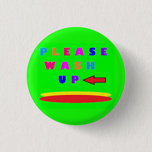 Please wash up design lime green with words 1 inch round button (Front)