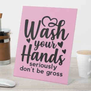 Please Wash Your Hands – Bathroom Reminder Pedestal Sign