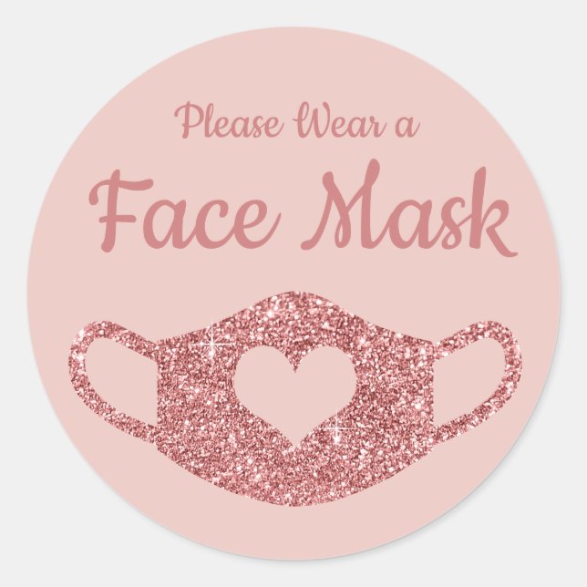 Please Wear a Face Mask Rose Gold Glitter Heart Classic Round Sticker (Front)