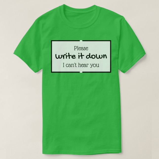Please write it down black and white T-Shirt (Design Front)