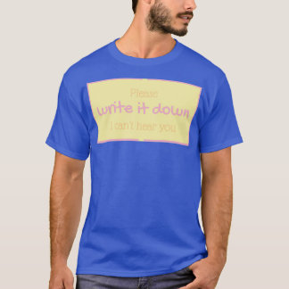 Please write it down yellow T-Shirt