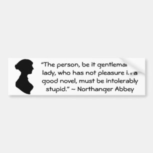 Pleasure in a Good Novel Jane Austen Quote Bumper Sticker