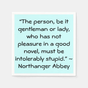 Pleasure in a Good Novel Jane Austen Quote Napkin
