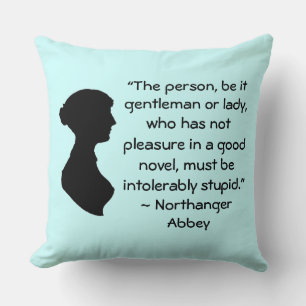 Pleasure in a Good Novel Jane Austen Quote Throw Pillow
