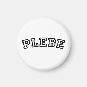 PLEBE MAGNET