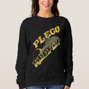 Pleco Keeper Papa Panaque Catfish L90 Aquarium Aqu Sweatshirt
