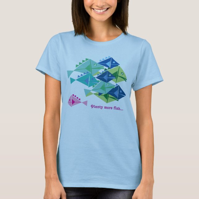 Plenty more fish T-Shirt (Front)