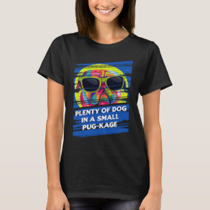 Plenty of Dog in a Small Pugkage  Animal Pun Humou T-Shirt