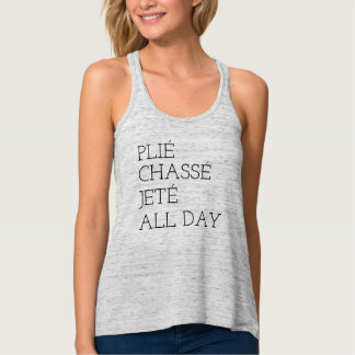 PLIÉ CHASSÉ JETÉ ALL DAY TANK TOP