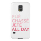 Plie, Jete, Chasse all day iphone6 case