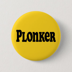 Plonker 2 Inch Round Button