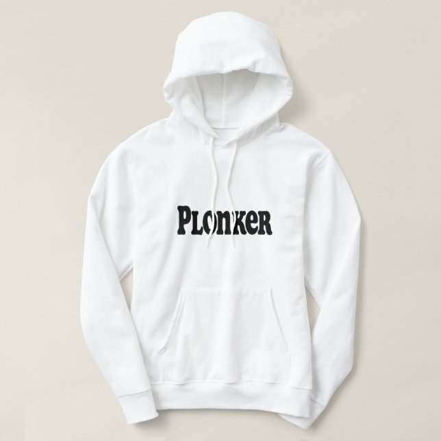 Plonker Hoodie (Design Front)