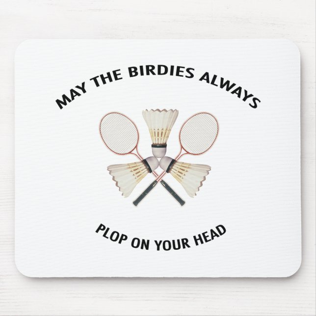 Plop on Your Head Badminton Mouse Pad (Front)