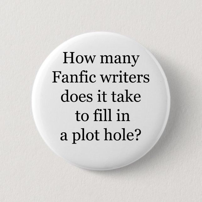 Plot Hole 2 Inch Round Button (Front)