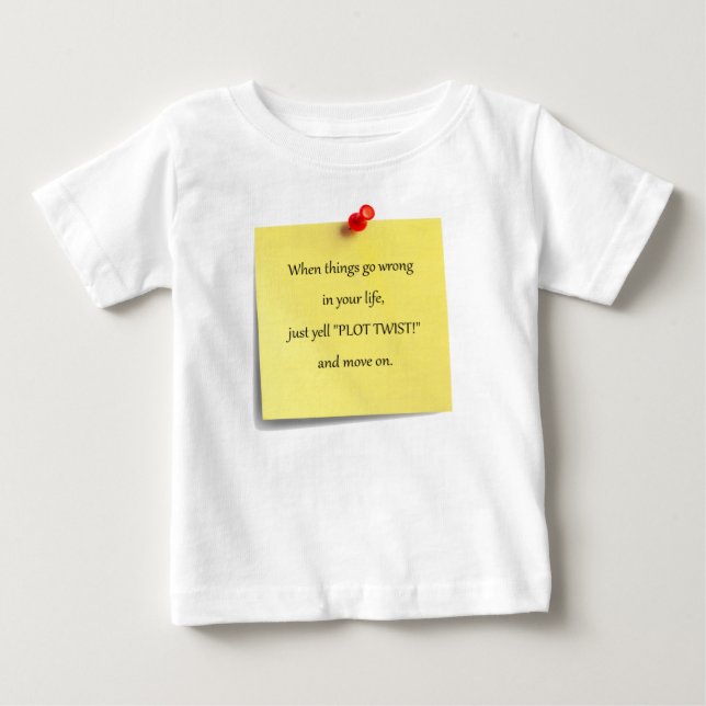 Plot Twist Baby T-Shirt (Front)