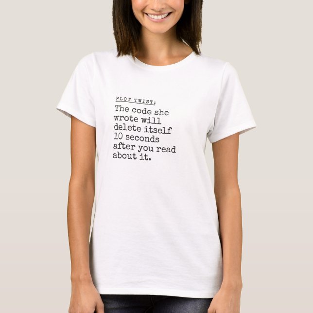 Plot Twist Code Funny T-Shirt (Front)