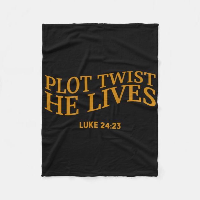 Plot Twist He Lives Christian Funny Easter God Tod Fleece Blanket (Front)