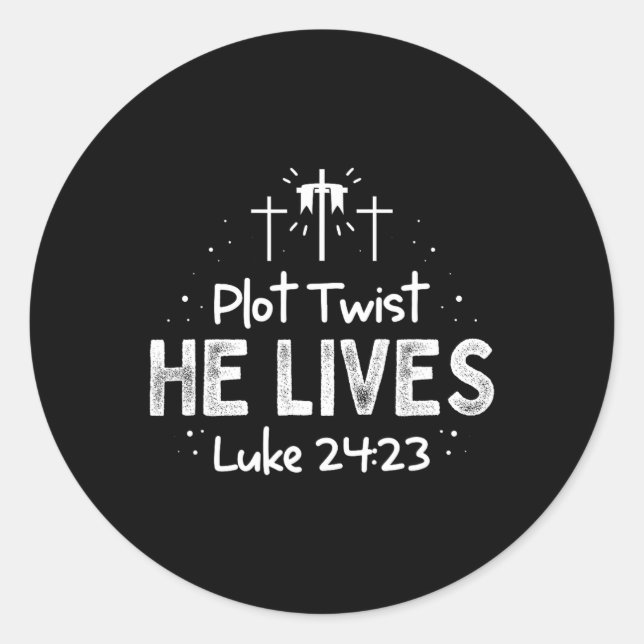 Plot Twist He Lives Cross Fun Christian Easter Day Classic Round Sticker (Front)