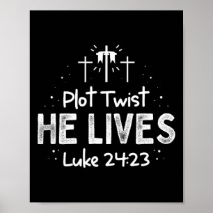 Plot Twist He Lives Cross Fun Christian Easter Day Poster