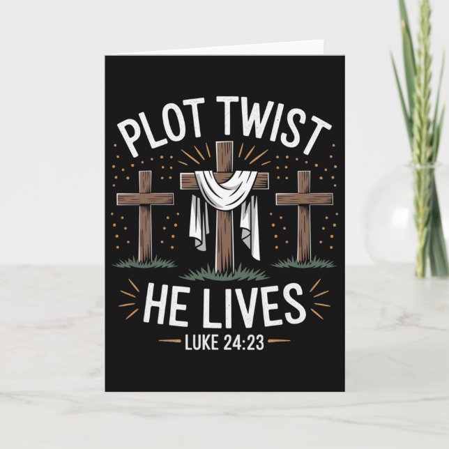 Plot Twist He Lives Cross Funny Christian Easter D Card (Front)