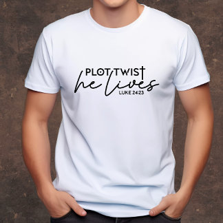 Plot Twist He Lives funny men's Christian T-Shirt