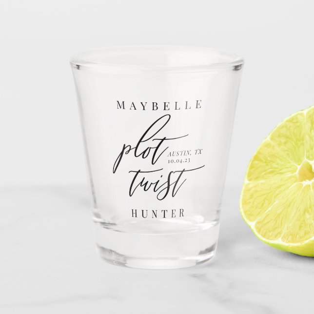 Plot Twist Modern Calligraphy Save Our New Date Shot Glass (Front)