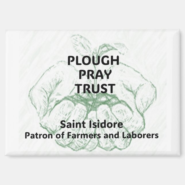 "Plough Pray Trust" Saint Isidore Magnet (Front)