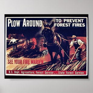 Plow Around To Prevent Forest Fires Poster